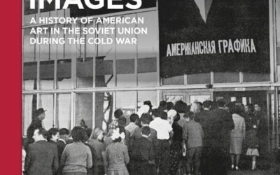 Online discussion of Shared Images: A History of American Art in the Soviet Union during the Cold War
